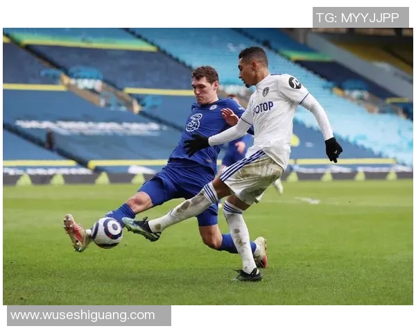 切尔西与利兹联精彩对决集锦回顾精彩瞬间与进球时刻