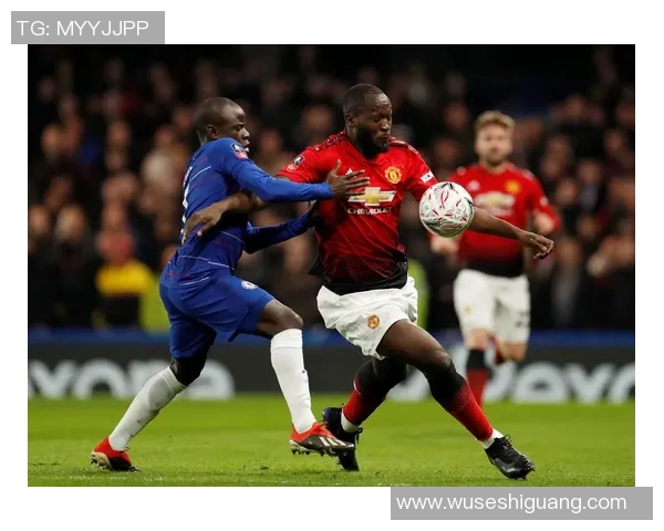 足总杯决赛精彩回顾切尔西对阵曼联全场录像分析与精彩瞬间分享